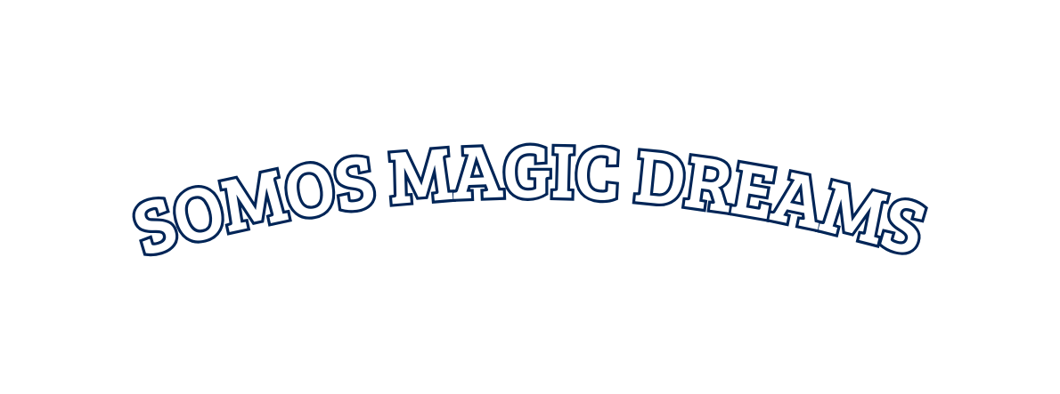 SOMOS MAGIC DREAMS
